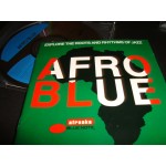 Afro Blue / Explore the roots and Rhythms of Jazz