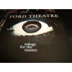 Ford Theatre - trilogy for the masses