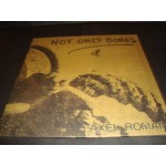 Not only Bones - Axel Romain