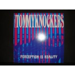 Tommyknockers - Perseption is reality